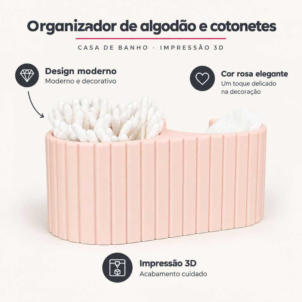 Organizador de Algodão e Cotonetes em 3D – Rosa – benefícios: Design moderno, Cor rosa elegante, Impressão 3D