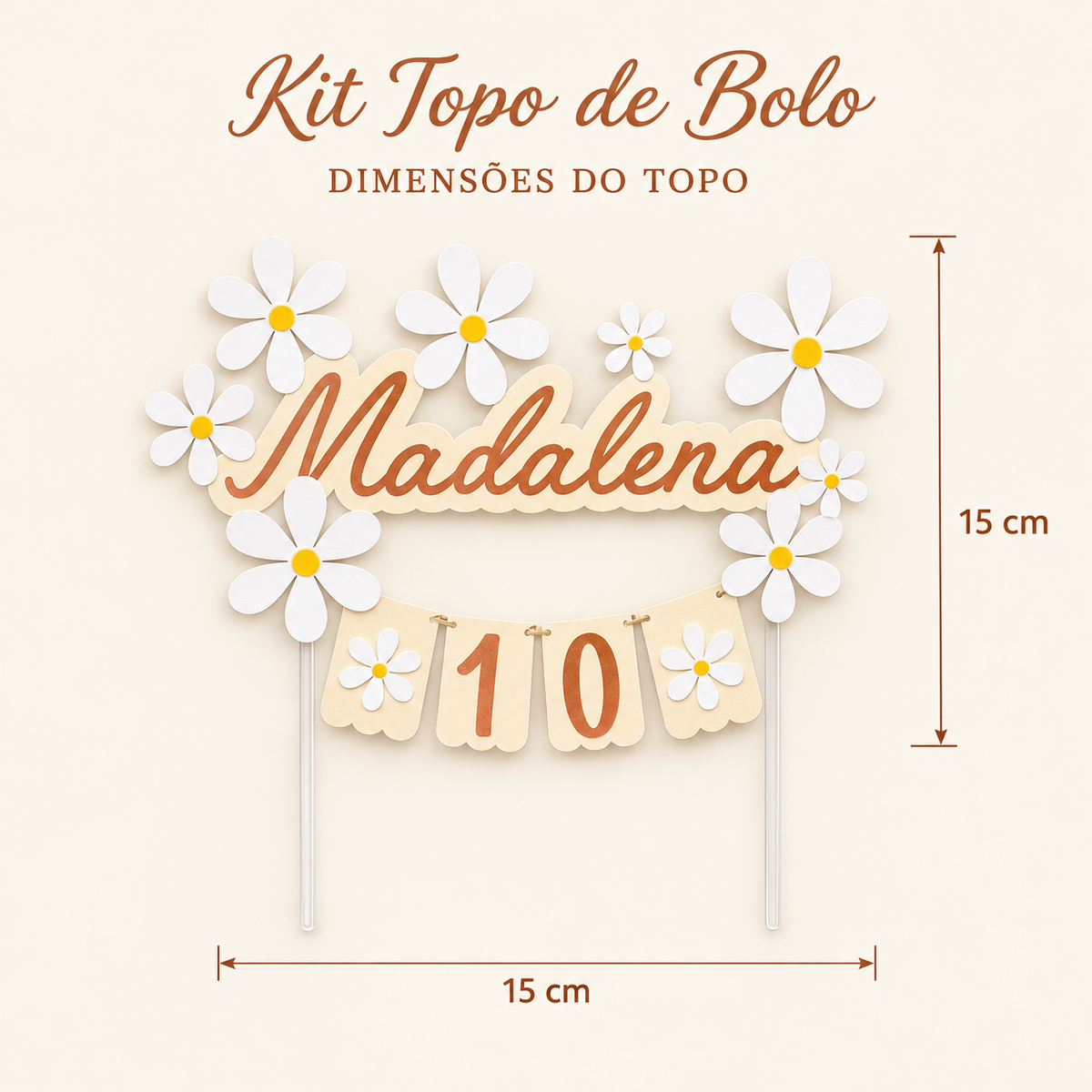 Kit Topo de Bolo Personalizado – Tema Margaridas – dimensões do topo: 15 cm × 15 cm